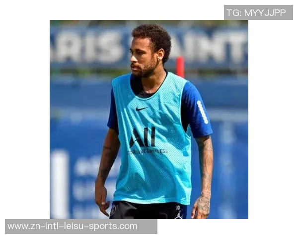 内马尔积极备战复出分享力量训练照展现信心与快乐