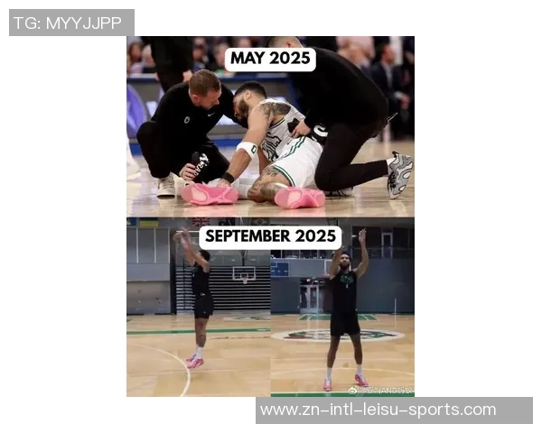 塔图姆有望明年三月复出联盟内部消息引发球迷期待